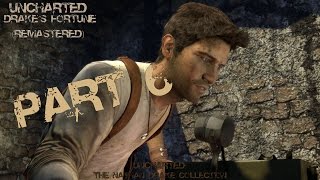 Uncharted Drake's Fortune (Remastered) Gameplay Walkthrough Part 6 - The Fortress (PS4)