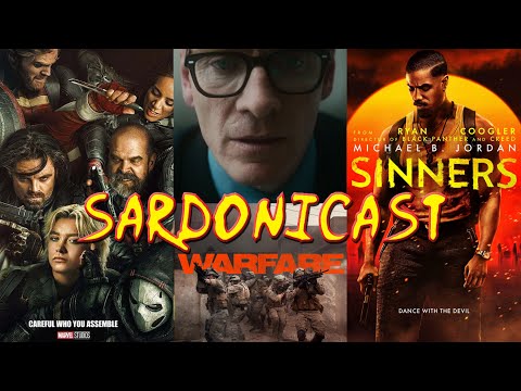 Sardonicast 189: Sinners, Warfare, Thunderbolts*, Black Bag