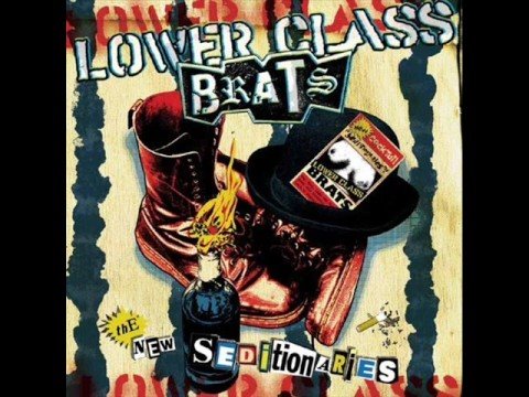 Lower Class Brats - New Seditionaries