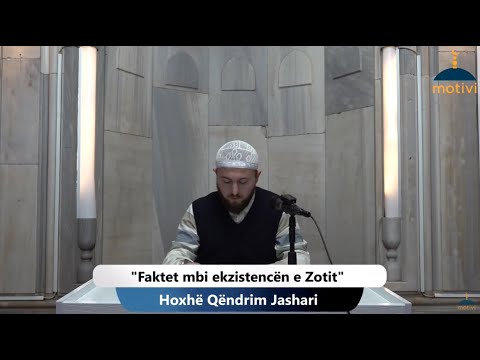 ||21|| Faktet mbi ekzistencën e Zotit  - Hoxhë Qëndrim Jashari