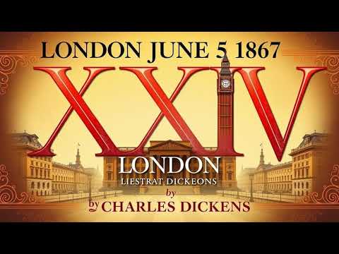 XXXIV LONDON JUNE 5 1867 by Charles Dickens audiobook