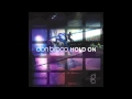 Don Broco - Hold On (Lounge Version) 