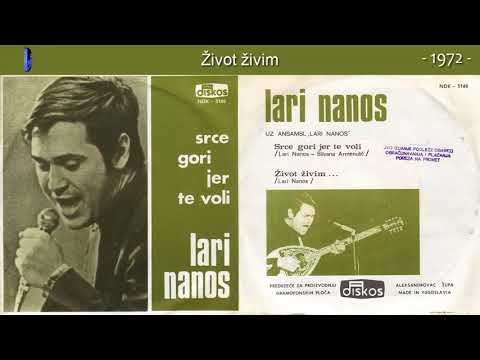 Lari Nanos - Zivot zivim - (Audio 1972)