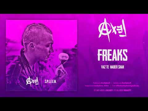 Axel SpleeN Feat. Nader Shah, Vaz Te - Freaks