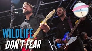 Wildlife - Don't Fear (Live at the Edge)