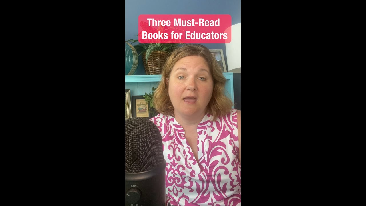 Three Must-Read Books for Educators