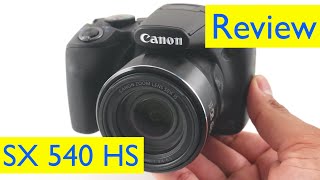 Canon SX540 HS Review + Photo and Zoom Video Test - Serious Zoom on a budget?