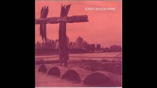 East River Pipe - She's a real good time EP - 1993