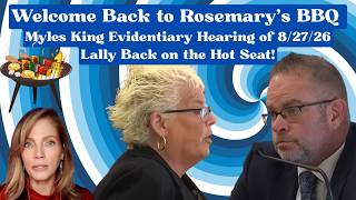 LALLY Back on the Stand in MYLES KING Evidentiary Hearing w/ Rosemary Scapicchio