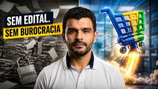 O "Mercado Livre do Governo" chegou: Venda sem Edital!