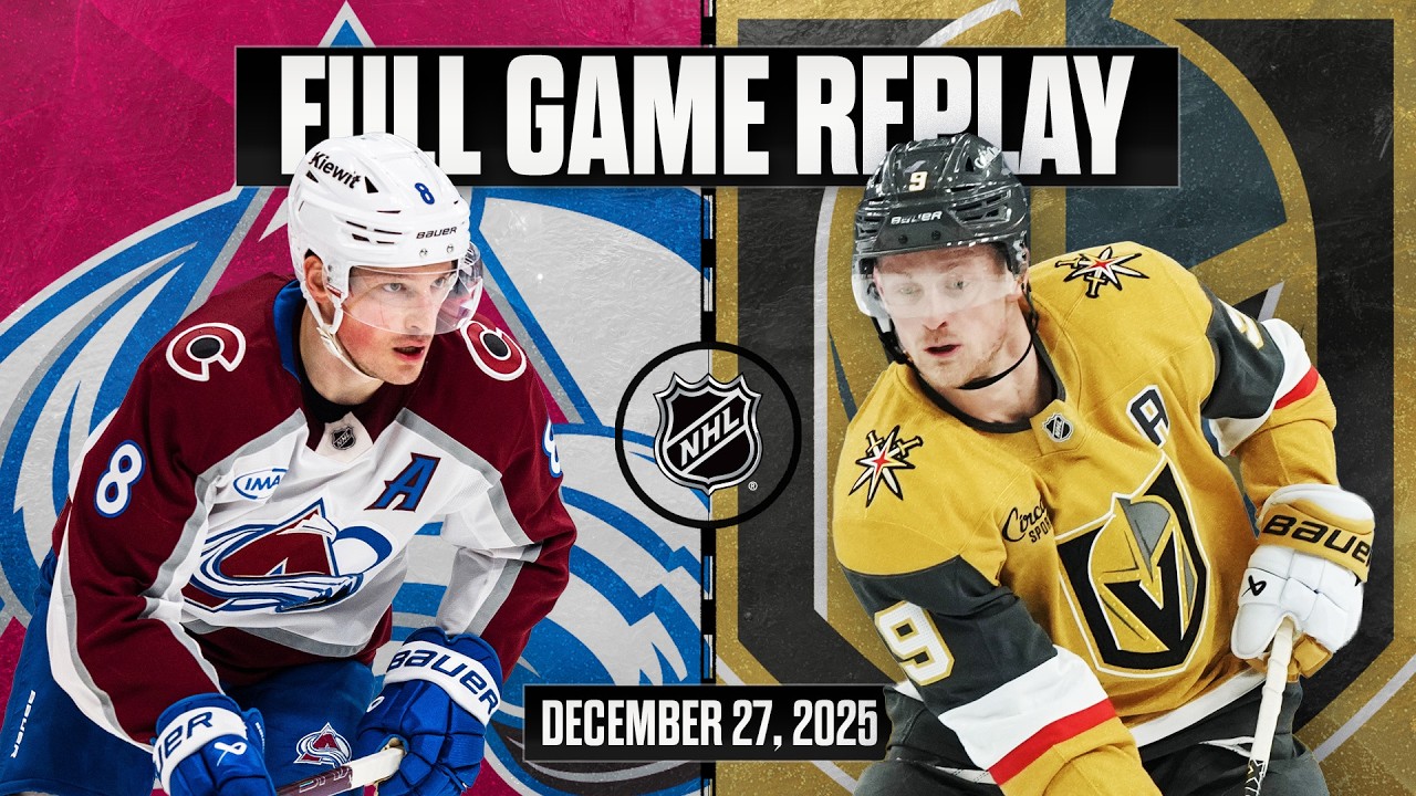 FULL GAME REPLAY: Avalanche @ Golden Knights | Dec. 27, 2025 | Western Conference "Pre-Match"