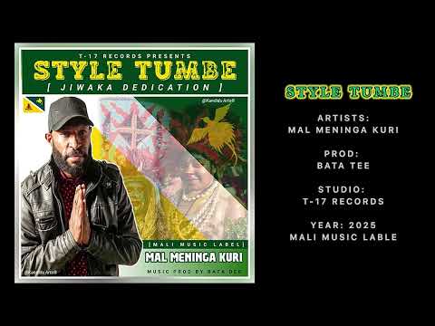 Style Tumbe - Mal Meninga Kuri (Prod: Bata Dee) 2025
