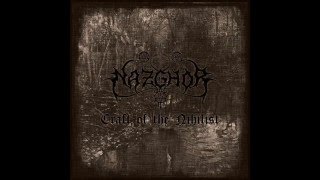 NAZGHOR  –  Craft of the Nihilist - feat. Anders ( NECROPHOBIC )