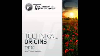 Technikal - Origins (Original Mix) [Technikal Recordings]