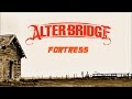 Fortress - Alter Bridge - Lyrics 
