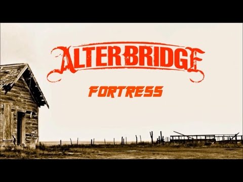 download lagu mp3 mp4 Alter Bridge Fortress Lyrics, download lagu Alter Bridge Fortress Lyrics gratis, unduh video klip Alter Bridge Fortress Lyrics