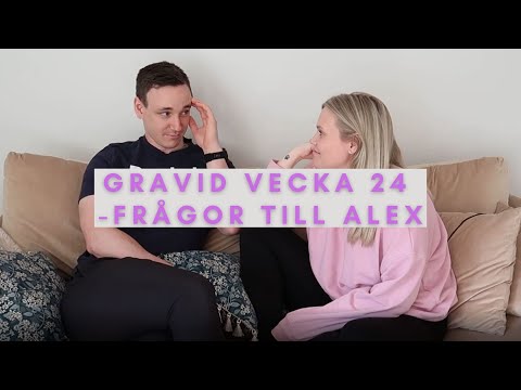 Gravid vecka 24 - Q&A med Alex - hur mådde du som kille i sorgen?