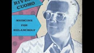 Rivers Cuomo - Medicine For Melancholy (No Center Channel)