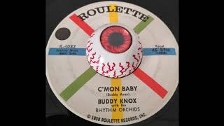 Buddy Knox - C´mon Baby