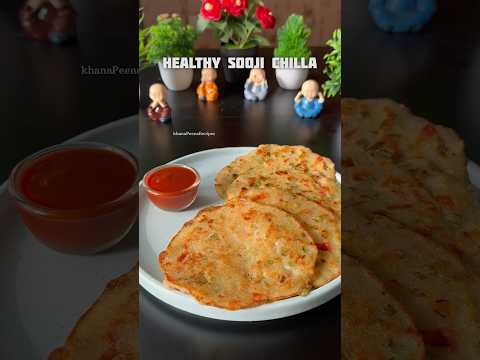Trending recipe of healthy sooji chilla #shorts #healthy #recipe #chilla #samosa