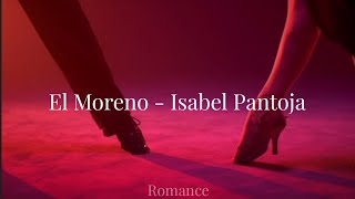El Moreno - Isabel Pantoja (Subtitulado)