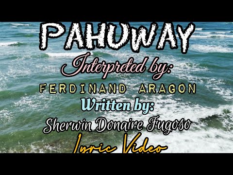 Pahuway by Sherwin Fugoso lyric video