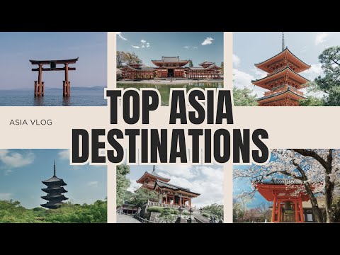 Top 50 Asia Destinations – Which One Will You Visit First?
