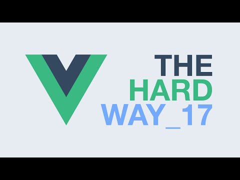 Todo App in Vue.js – The Hard Way (Ep17)