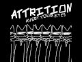 attrition - AVERT.YOUR.EYES