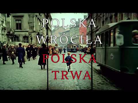 Polska wróciła, Polska trwa!