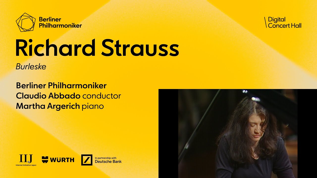 Strauss: Burleske / Argerich · Abbado · Berliner Philharmoniker