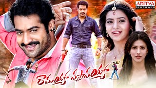 Ramayya Vasthavayya Telugu Full Movie  NTR Samanth