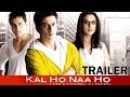 Kal Ho Naa Ho - Movie - Theatrical Trailer - Shahrukh Khan, Saif Ali Khan, Preity Zinta Kal Ho Naa Ho - Movie - Theatrical Trailer - Shahrukh Khan, Saif Ali Khan, Preity Zinta