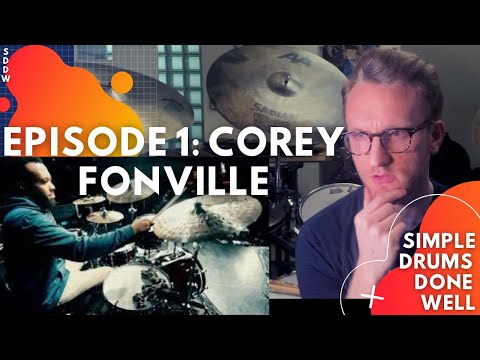 Simple Drums Done Well S1 Ep. 1 — Corey Fonville and the Floor Tom Sandwich