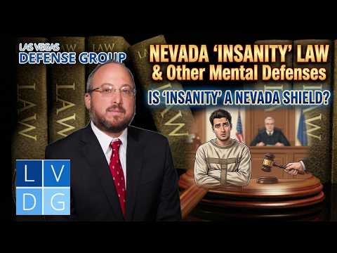 Nevada “Insanity” Law & Other Mental Defenses | Las Vegas Defense Group