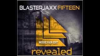 Hardwel & Blasterjaxx - Fifteen (Moshe Fain Edit 2013 )