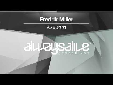Fredrik Miller - Awakening [OUT NOW]