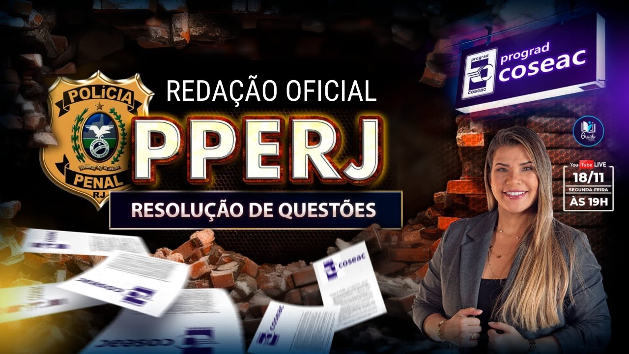 LIVE #273 - POLÍCIA PENAL RJ - REDAÇÃO OFICIAL - RESOLUÇÃO DE QUESTÕES