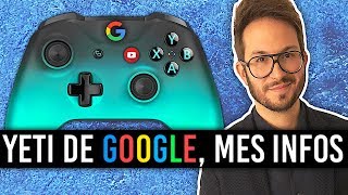 YETI de Google, mes infos : manette,