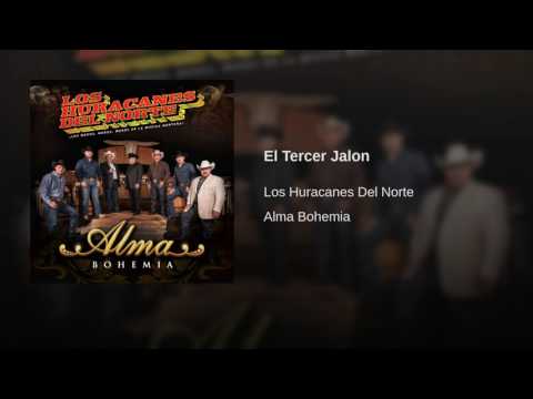 Los Huracanes del Norte - El Tercer Jalon
