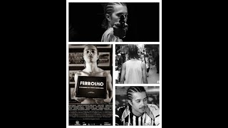 Ferrolho, de Taciano Valério. Trailer do Filme.
