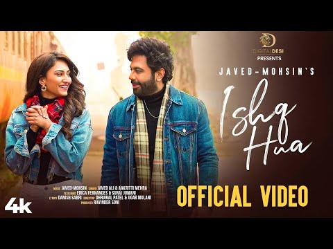Ishq Hua (Official Video) Javed-Mohsin | Javed Ali | Erica F | Suraj J | Aakritti M | Danish S