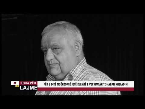 PËR 2 DITË NDËRROJNË JETË DJEMTË E VEPRIMTARIT SHABAN XHELADINI