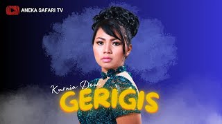 Download lagu Kurnia Dewi - Gerigis mp3 Download lagu Kurnia Dewi - Gerigis mp3