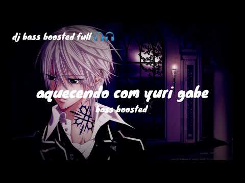 aquecendo com yuri gane dj bass boosted full
