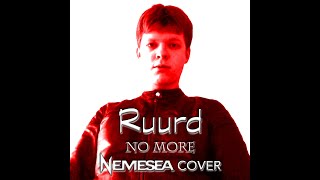 Ruurd - No More (Nemesea cover)