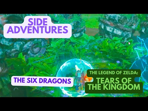 SIDE ADVENTURES THE SIX DRAGONS COMPLETE PART PUZZLE GUIDE ZELDA TOTK