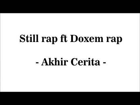 Doxem Rap ft StillRap - Akhir Cerita