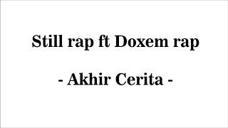 Download lagu Doxem Rap ft StillRap - Akhir Cerita mp3 Download lagu Doxem Rap ft StillRap - Akhir Cerita mp3
