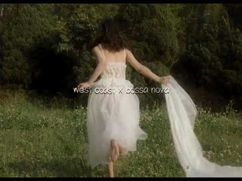 billie eilish, lana del rey - billie bossa bova X west coast (mashup)(slowed + reverb)